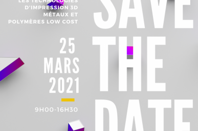 Journée conférence-débat sur les technologies d'impression 3D métaux et polymères low cost le 25 mars